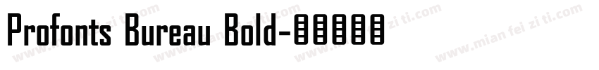 Profonts Bureau Bold字体转换